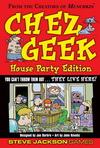 Chez Geek: House Party Edition